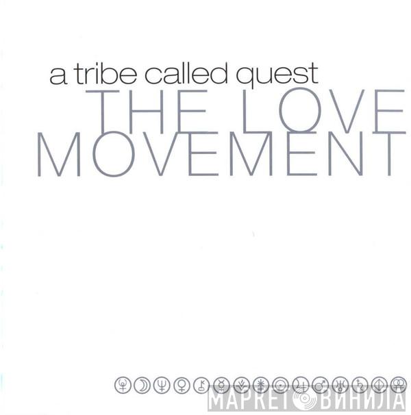  A Tribe Called Quest  - The Love Movement
