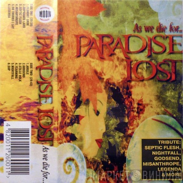  - A Tribute To Paradise Lost: As We Die For...