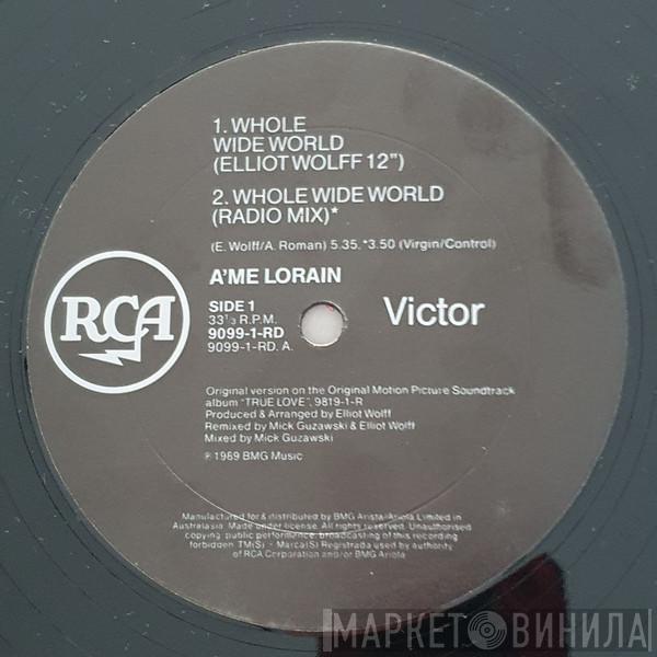  A'me Lorain  - Whole Wide World