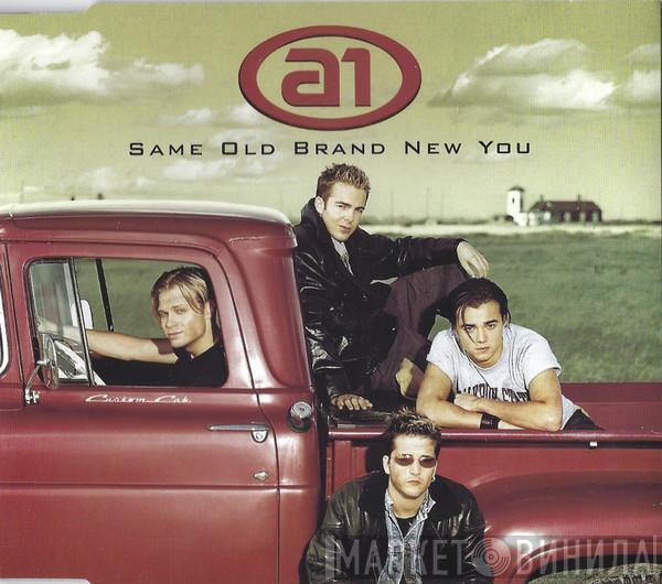 A1 - Same Old Brand New You