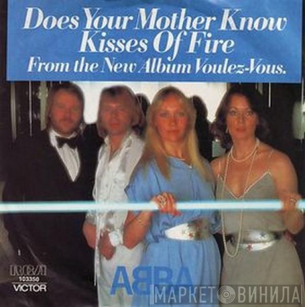  ABBA  - Does Your Mother Know / Kisses Of Fire