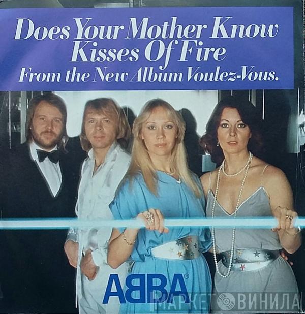  ABBA  - Does Your Mother Know / Kisses Of Fire