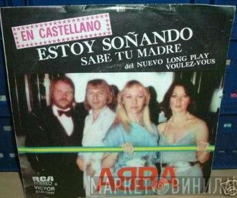  ABBA  - En Castellano Estoy Soñando / Sabe Tu Madre
