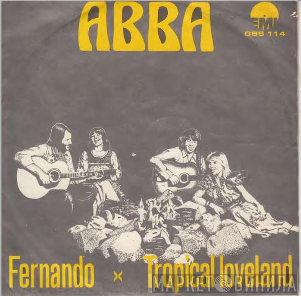  ABBA  - Fernando / Tropical Loveland