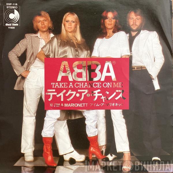  ABBA  - Take A Chance On Me / I'm A Marionette