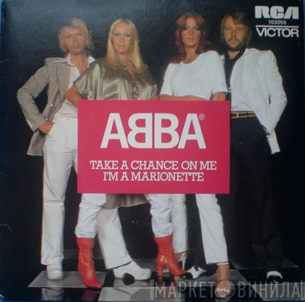  ABBA  - Take A Chance On Me / I'm A Marionette