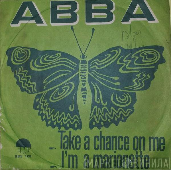  ABBA  - Take A Chance On Me / I'm A Marionette
