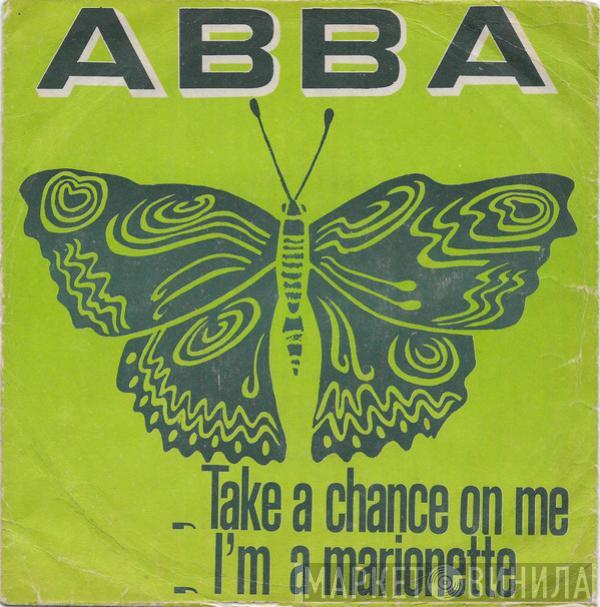  ABBA  - Take A Chance On Me / I'm A Marionette