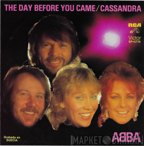 ABBA  - The Day Before You Came / Cassandra