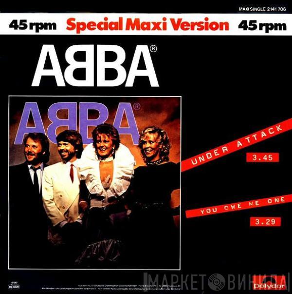  ABBA  - Under Attack / You Owe Me One