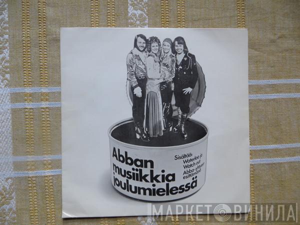  ABBA  - Waterloo / Watch Out