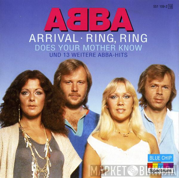 ABBA - Arrival ­• Ring, Ring ­• Does Your Mother Know Und 13 Weitere ABBA-Hits