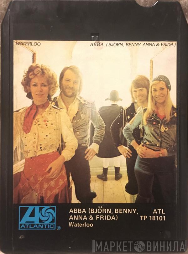 , ABBA  Björn & Benny, Agnetha & Anni-Frid  - Waterloo