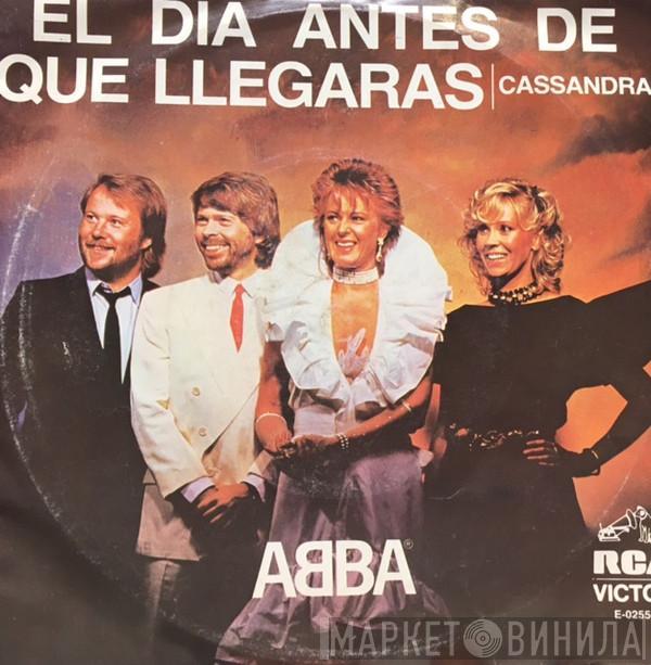  ABBA  - El Día Antes De Que Llegaras