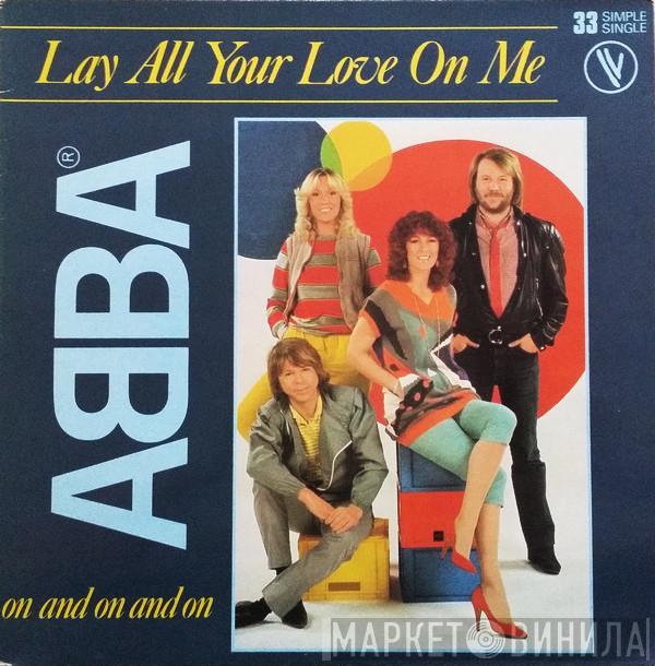  ABBA  - Lay All Your Love On Me