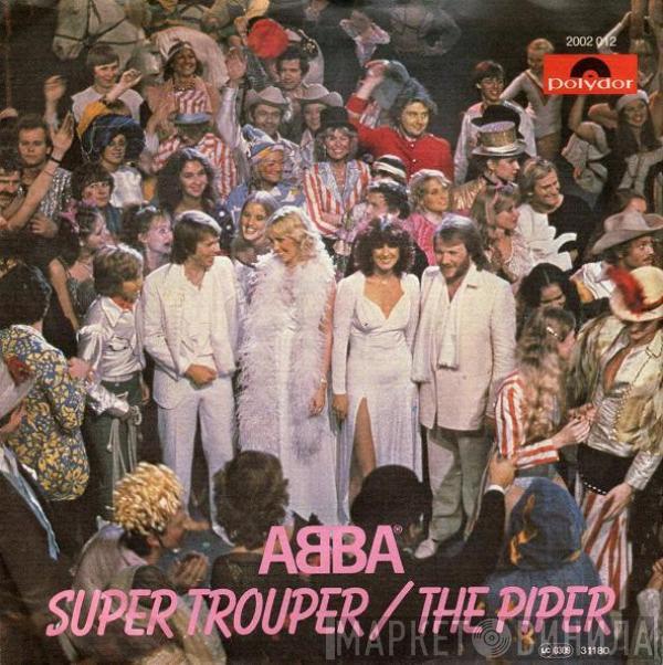 ABBA - Super Trouper / The Piper