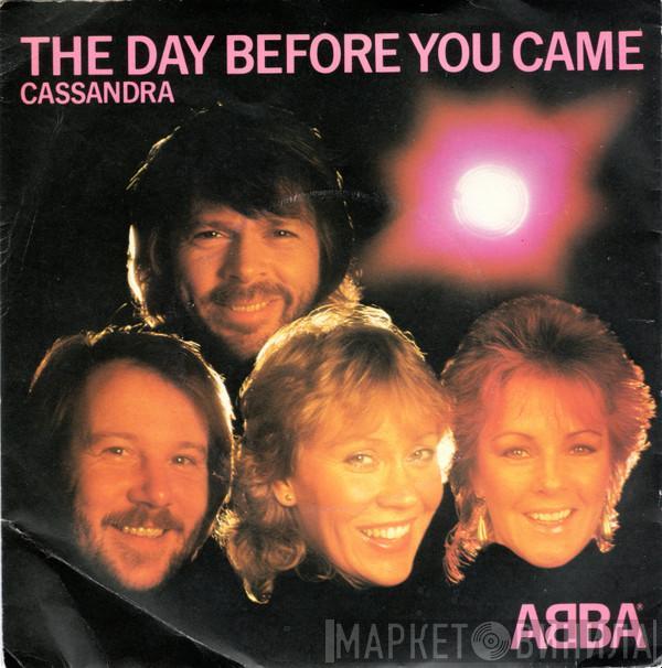  ABBA  - The Day Before You Came