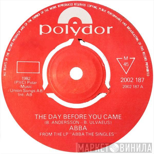  ABBA  - The Day Before You Came