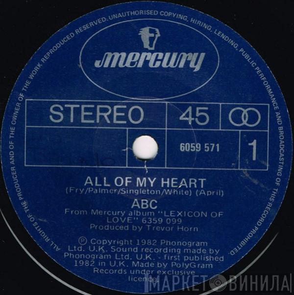  ABC  - All Of My Heart
