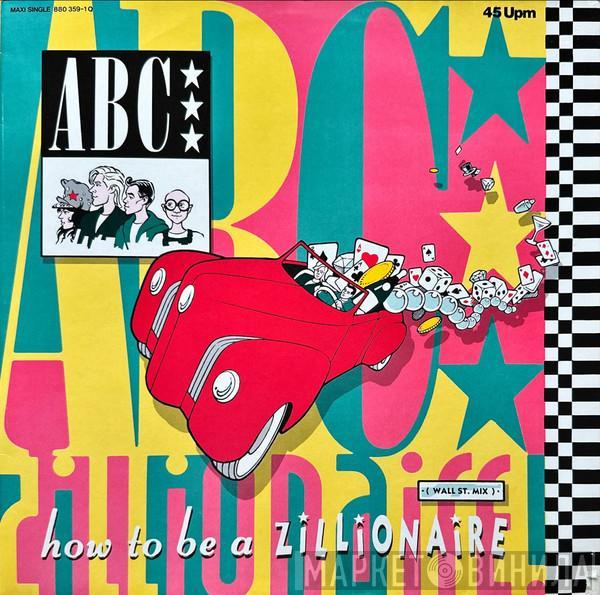  ABC  - How To Be A Zillionaire (Wall St. Mix)