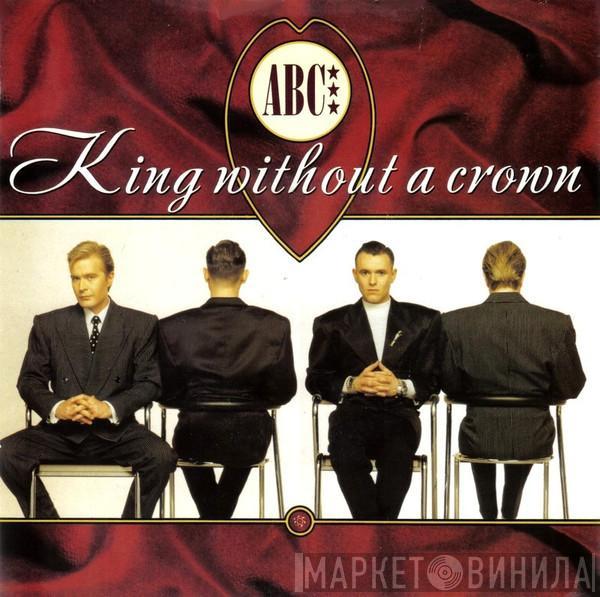 ABC - King Without A Crown
