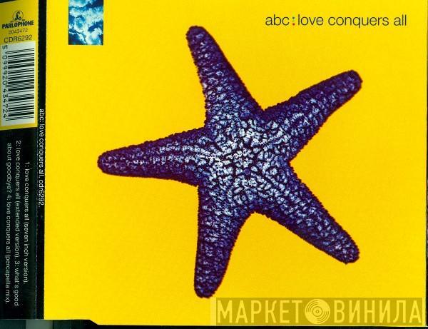  ABC  - Love Conquers All