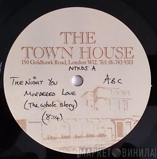  ABC  - Night You Murdered Love