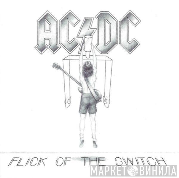  AC/DC  - Flick Of The Switch