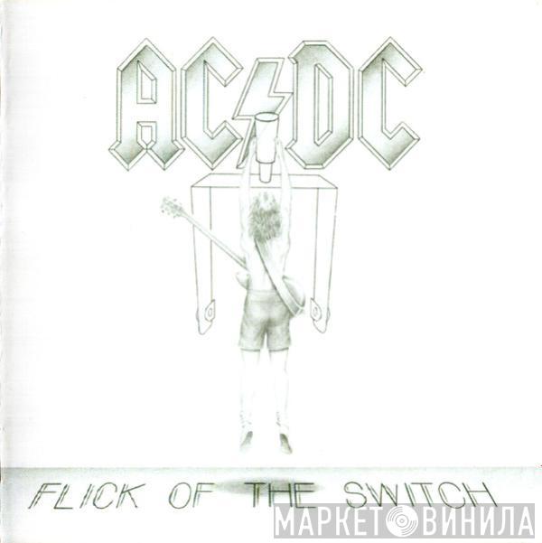  AC/DC  - Flick Of The Switch