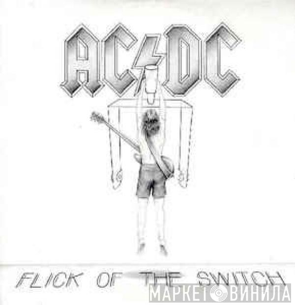  AC/DC  - Flick Of The Switch