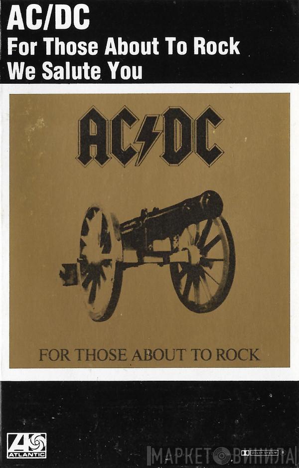 AC/DC - For Those About To Rock (We Salute You)