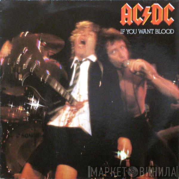  AC/DC  - If You Want Blood You've Got It