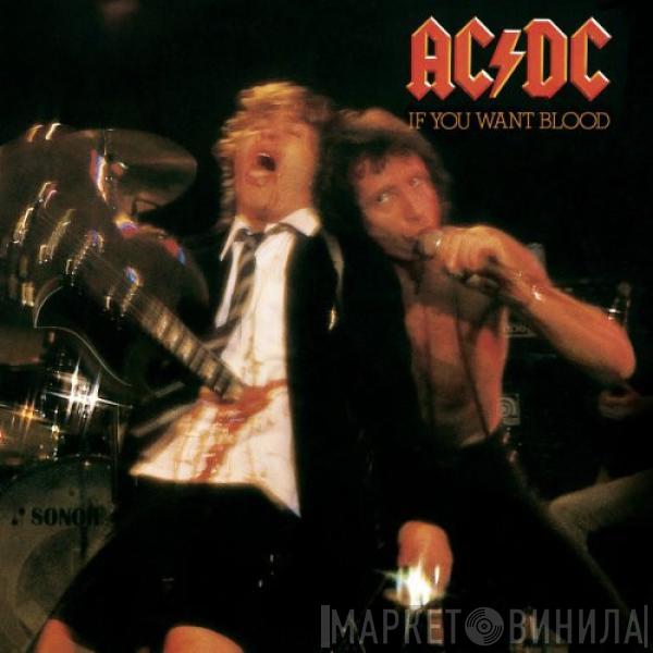  AC/DC  - If You Want Blood You've Got It