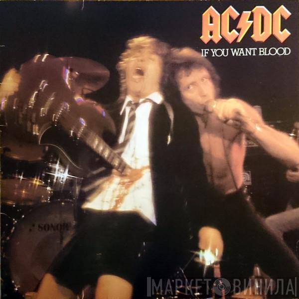  AC/DC  - If You Want Blood You've Got It