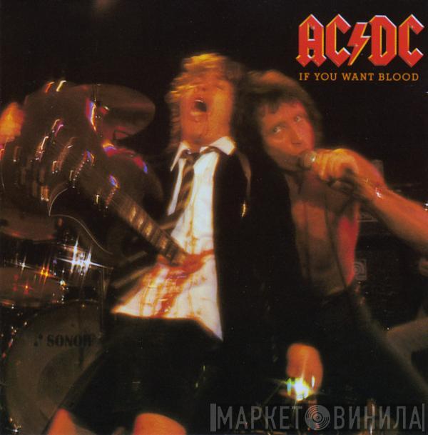 AC/DC  - If You Want Blood You've Got It