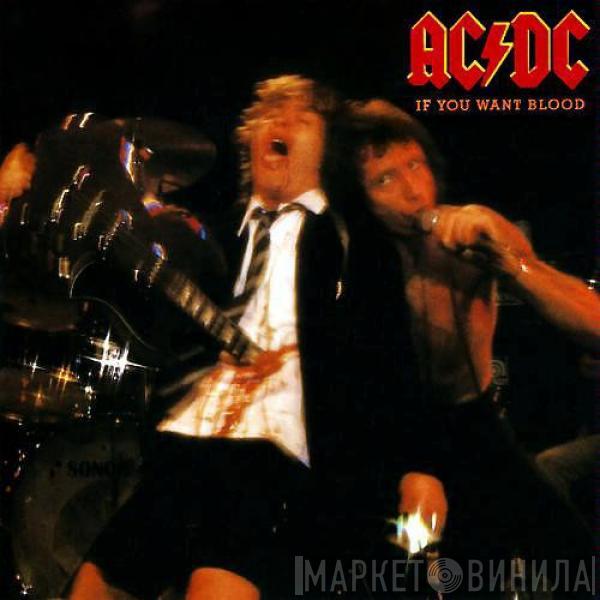  AC/DC  - If You Want Blood You've Got It