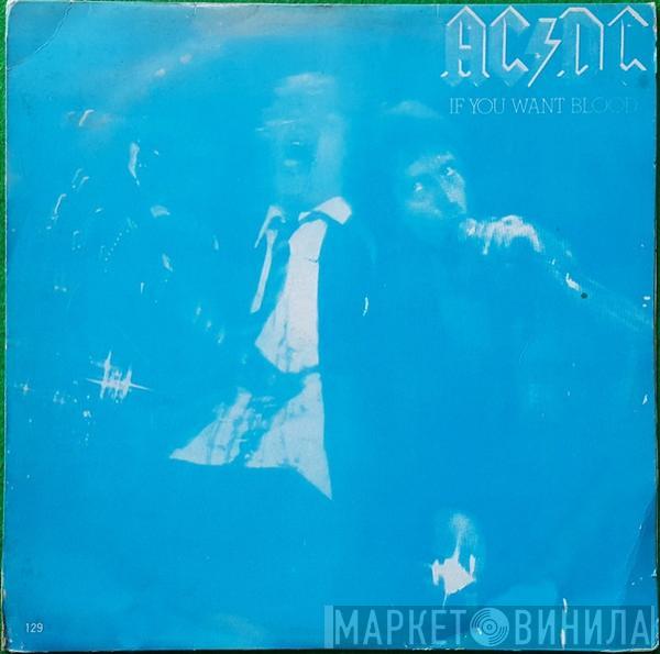  AC/DC  - If You Want Blood You've Got It