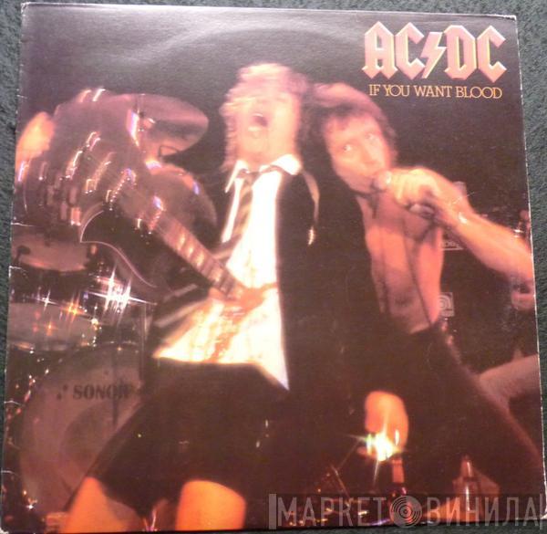  AC/DC  - If You Want Blood You've Got It