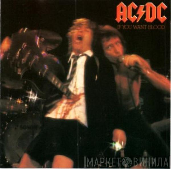  AC/DC  - If You Want Blood You've Got It