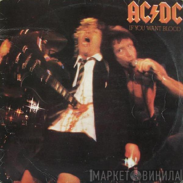  AC/DC  - If You Want Blood You've Got It