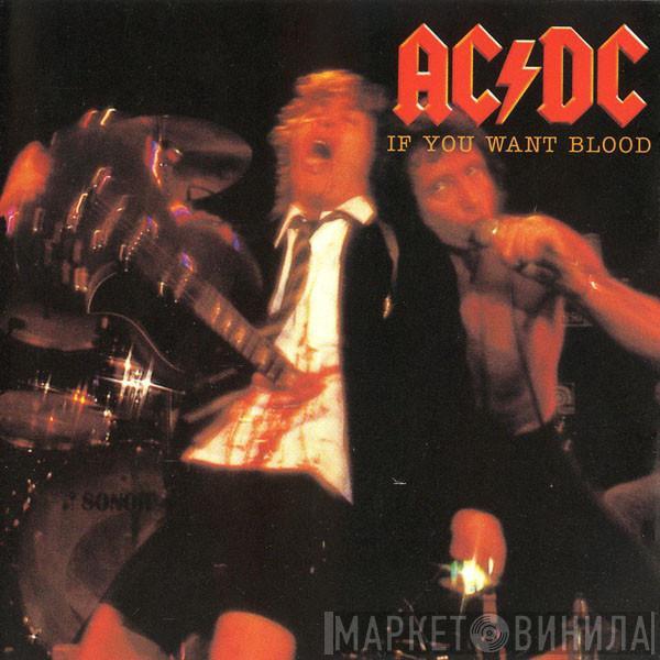  AC/DC  - If You Want Blood You've Got It