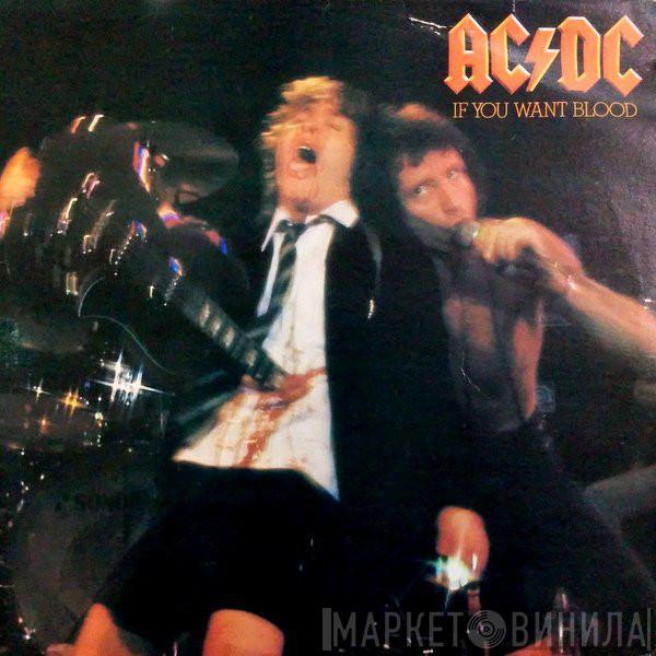  AC/DC  - If You Want Blood You've Got It
