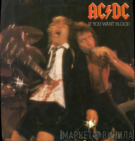  AC/DC  - If You Want Blood You've Got It