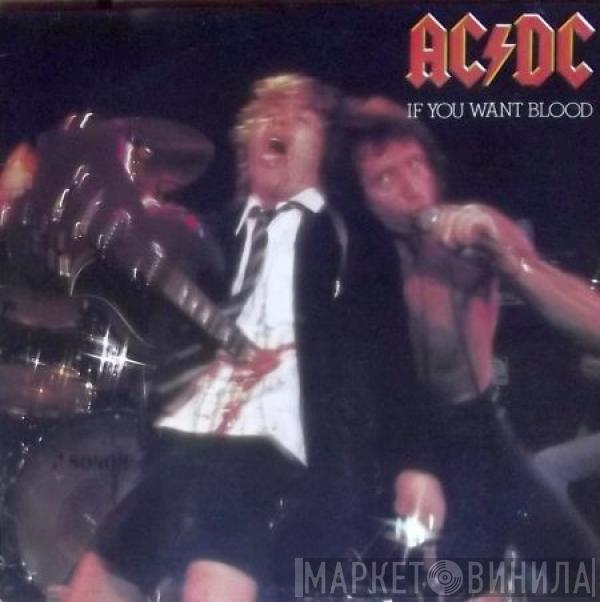  AC/DC  - If You Want Blood You've Got It
