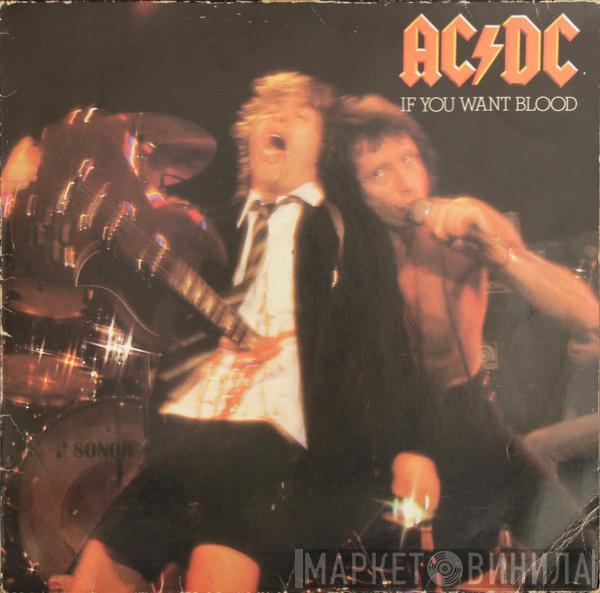 AC/DC - If You Want Blood You've Got It