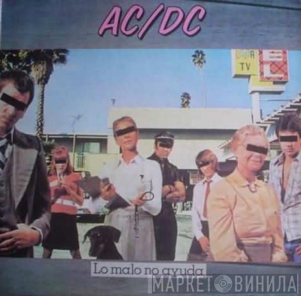  AC/DC  - Lo Malo No Ayuda
