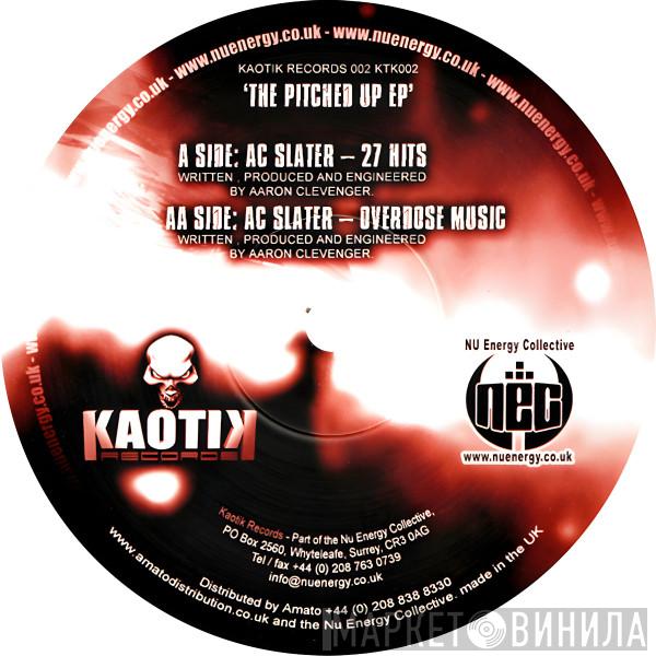 AC Slater - The Pitched Up EP