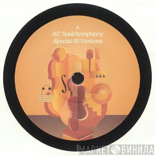 AC Soul Symphony - Special 45 Versions