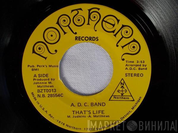ADC Band - That's Life / You Wanna Dance