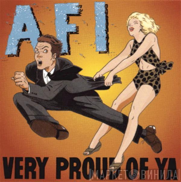  AFI  - Very Proud Of Ya